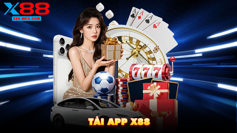Tải app X88