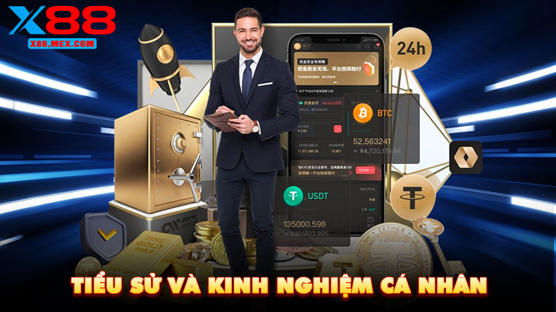 Tiểu sử và kinh nghiệm cá nhân