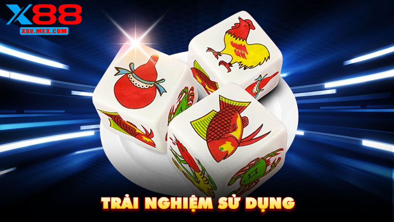 Trải nghiệm sử dụng