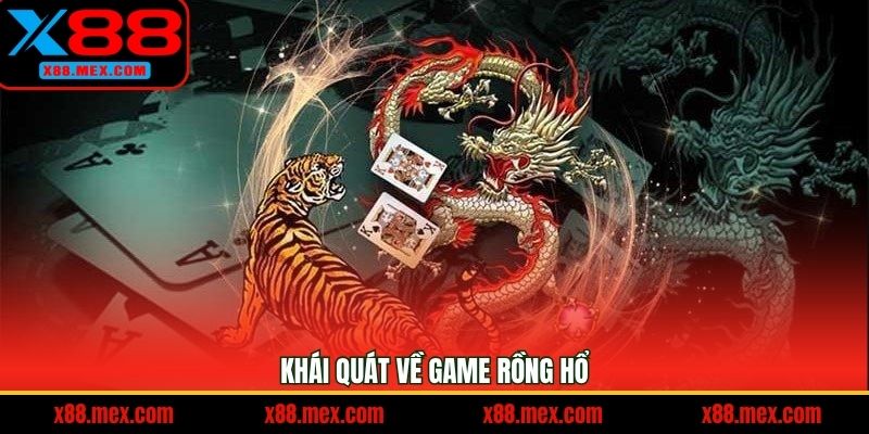 Vài nét sơ lược trò chơi Rồng Hổ